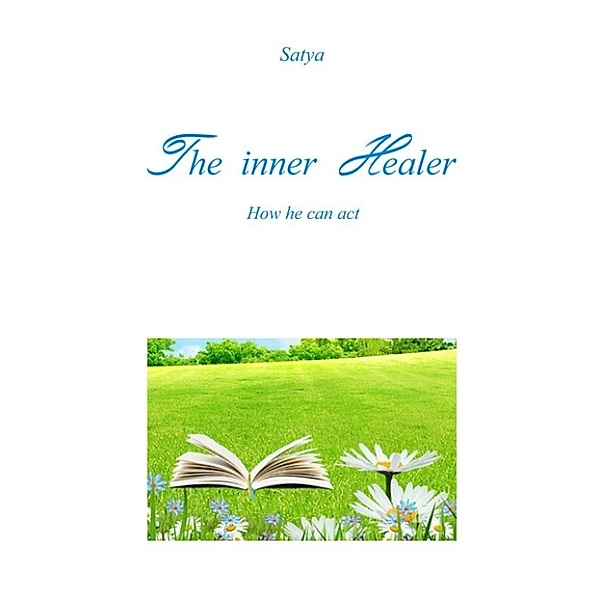 The inner Healer, Satya