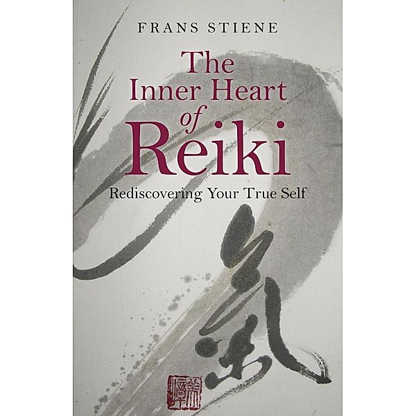 The Inner Heart of Reiki, Frans Stiene