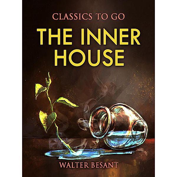The Inner House, Walter Besant