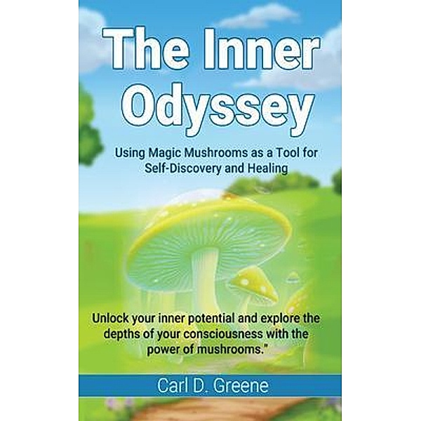 The Inner Odyssey, Carl D. Greene