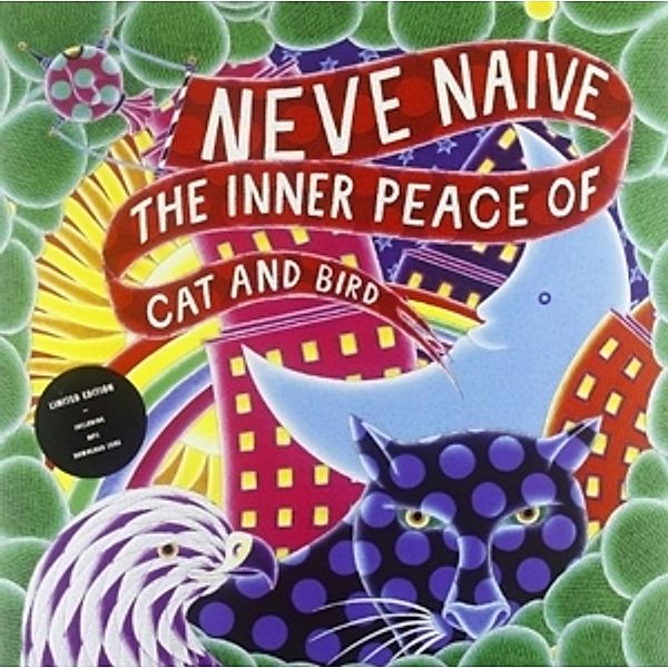 The Inner Peace Of Cat And Bir (Vinyl), Neve Naive