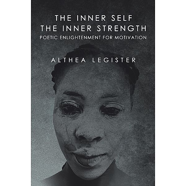 The Inner  Self                         the  Inner Strength, Althea Legister