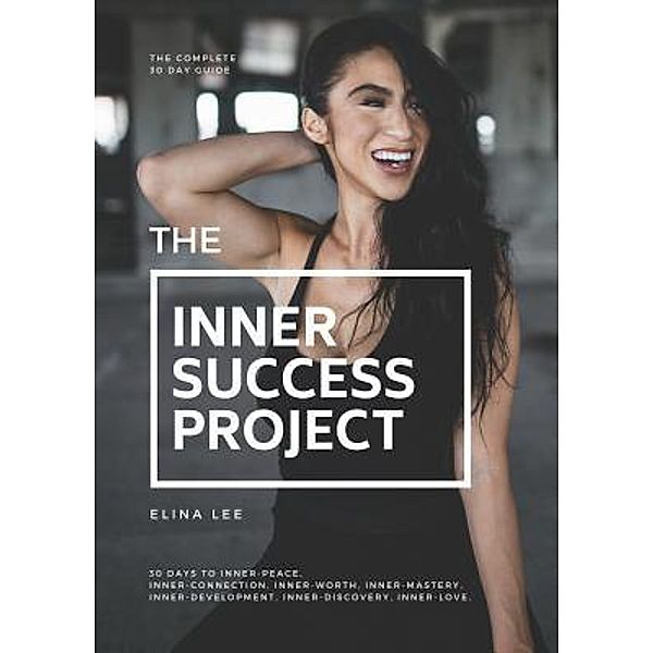 The Inner Success Project, Elina Lee