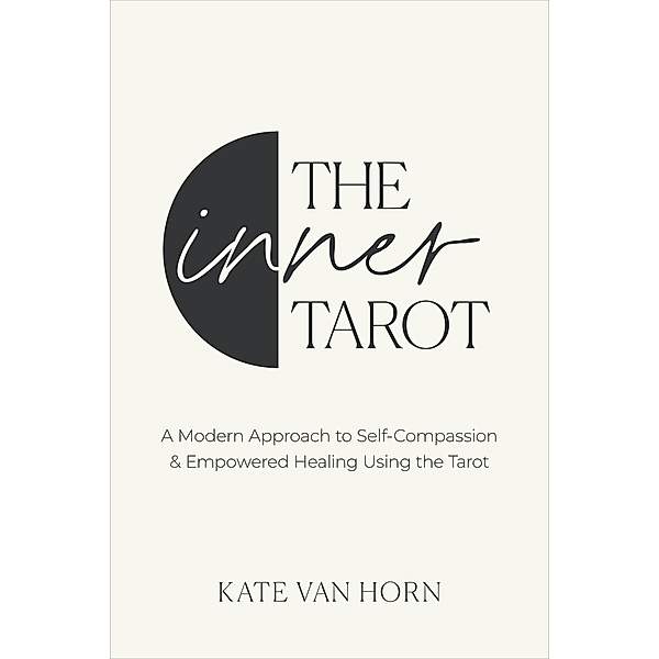 The Inner Tarot, Kate Van Horn