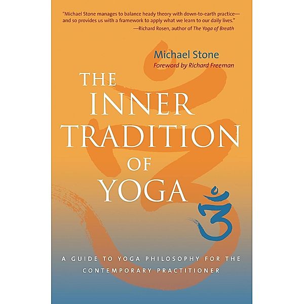 The Inner Tradition of Yoga, Michael Stone
