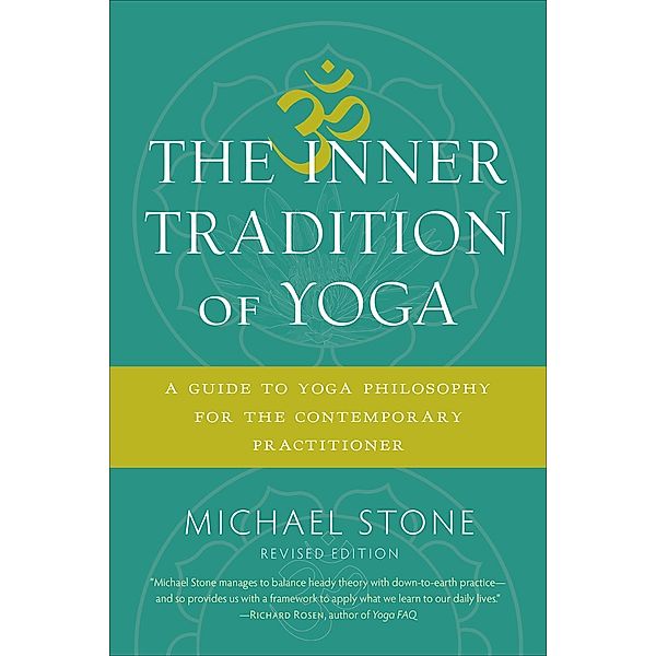 The Inner Tradition of Yoga, Michael Stone