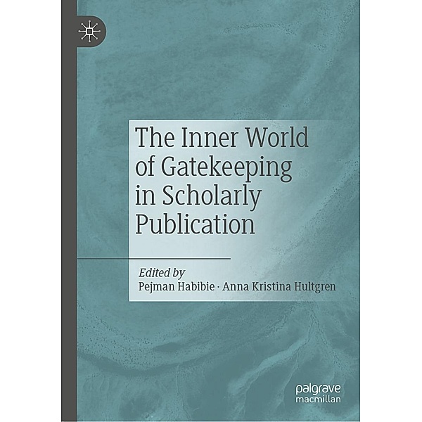 The Inner World of Gatekeeping in Scholarly Publication / Progress in Mathematics