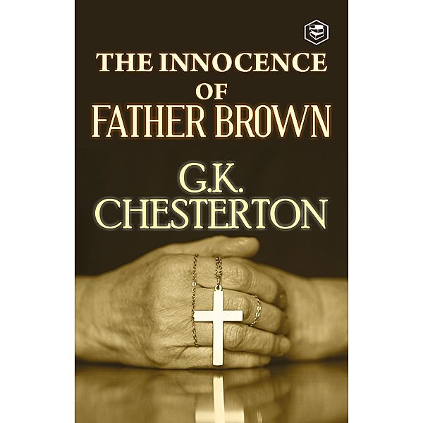 The Innocence of Father Brown / Sanage Publishing House, G. K. Chesterton