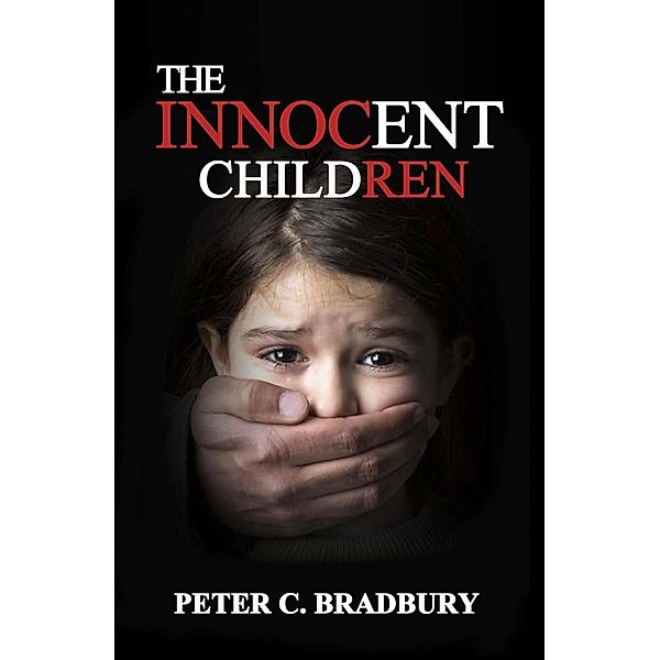 The Innocent Children, Peter C. Bradbury
