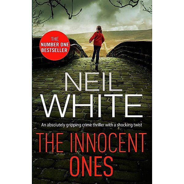 The Innocent Ones / Dan Grant and Jayne Brett Series, Neil White