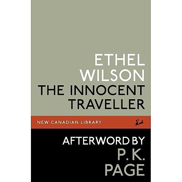 The Innocent Traveller, Ethel Wilson, P. K. Page