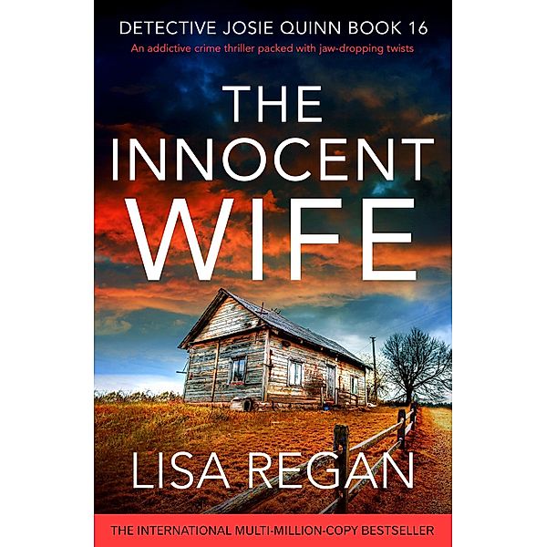 The Innocent Wife / Detective Josie Quinn Bd.16, Lisa Regan
