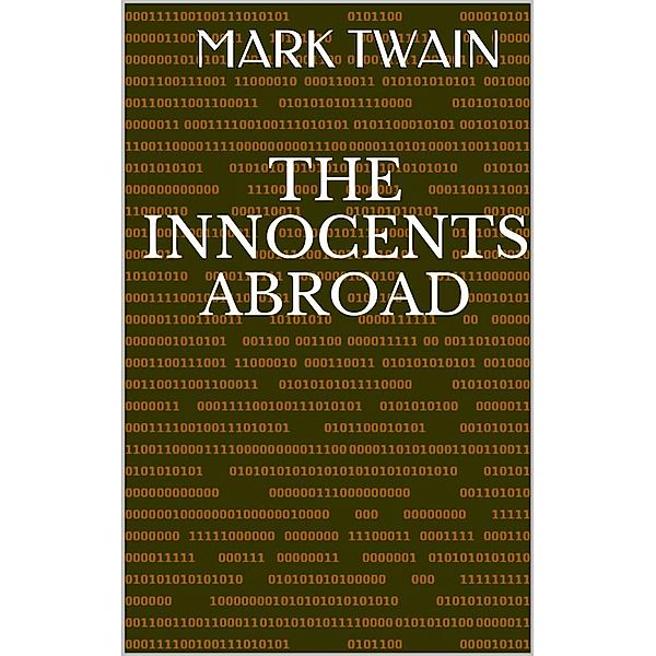 The Innocents Abroad, Mark Twain