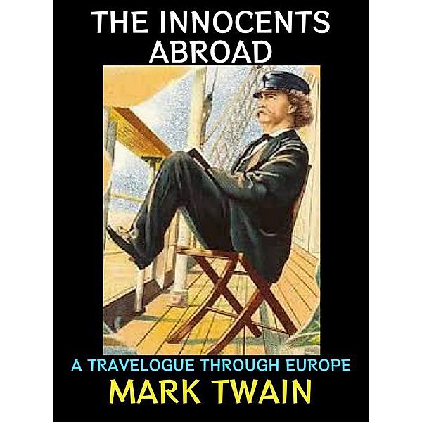 The Innocents Abroad / Mark Twain Collection Bd.13, Mark Twain