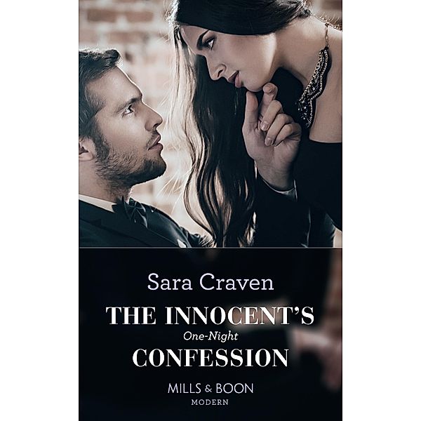 The Innocent's One-Night Confession (Mills & Boon Modern) / Mills & Boon Modern, SARA CRAVEN