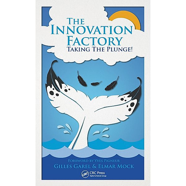 The Innovation Factory, Gilles Garel, Elmar Mock