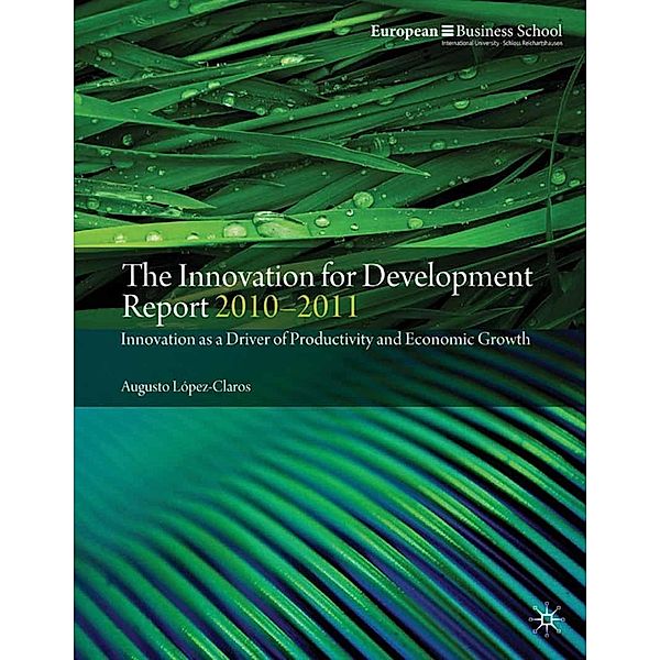 The Innovation for Development Report 2010-2011, A. López-Claros