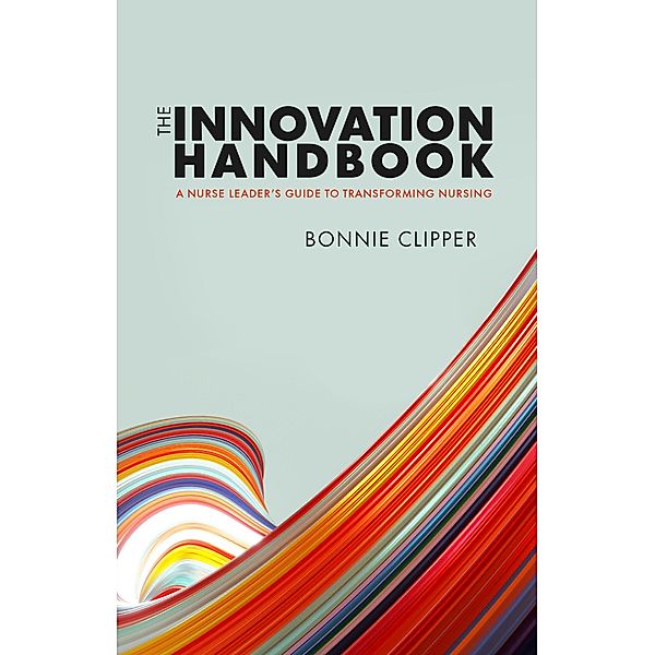 The Innovation Handbook, Bonnie Clipper