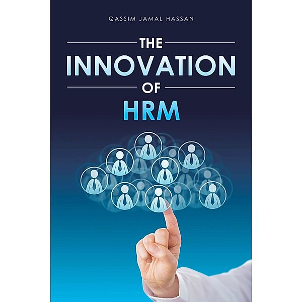 The Innovation of Hrm, Qassim Jamal Hassan