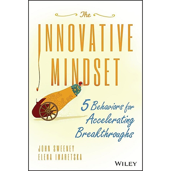 The Innovative Mindset, John Sweeney, Elena Imaretska