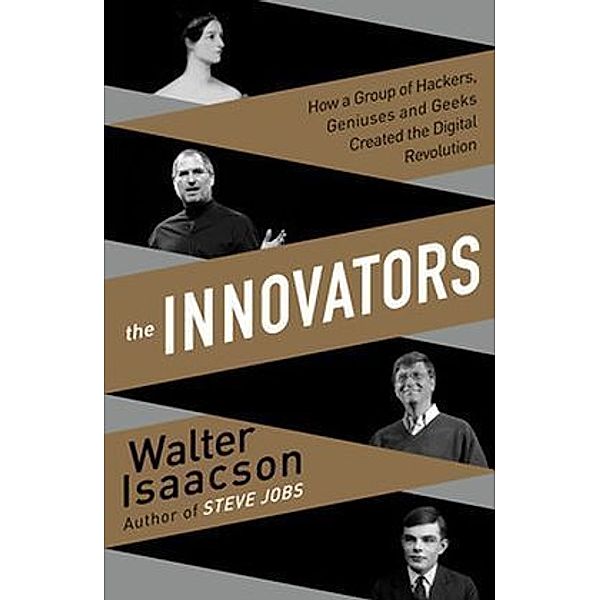 The Innovators, Walter Isaacson