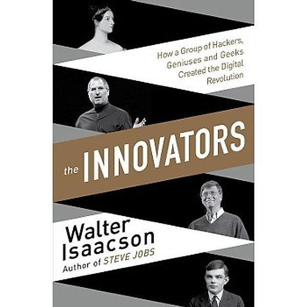 The Innovators, Walter Isaacson