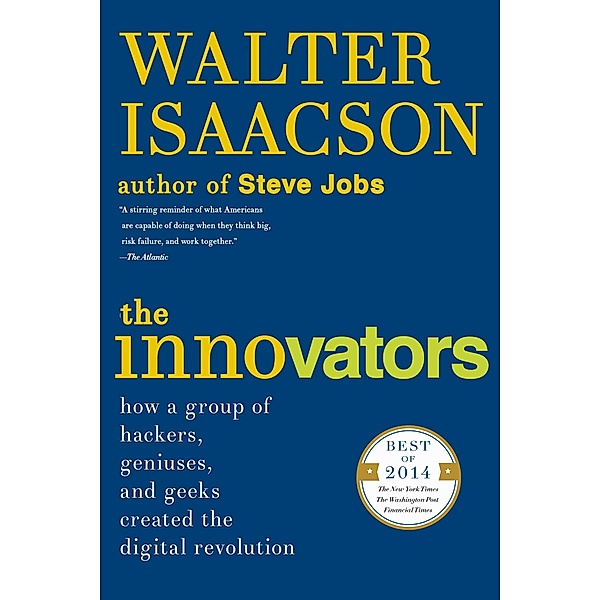 The Innovators, Walter Isaacson