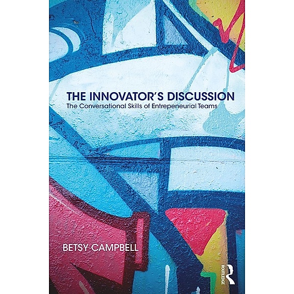 The Innovator's Discussion, Betsy Campbell