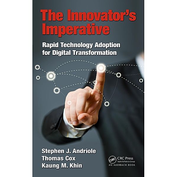 The Innovator's Imperative, Stephen J Andriole, Thomas Cox, Kaung M. Khin