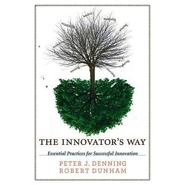 The Innovator's Way, Peter J. Denning, Robert Dunham