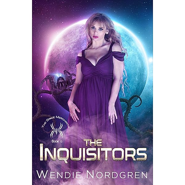 The Inquisitors (The Space Merchants Series, #6) / The Space Merchants Series, Wendie Nordgren