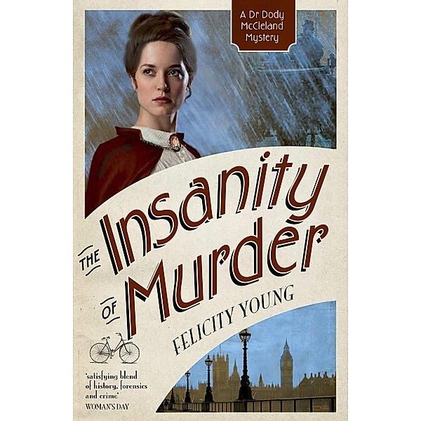 The Insanity of Murder / Dr Dody McCleland Mysteries, Felicity Young