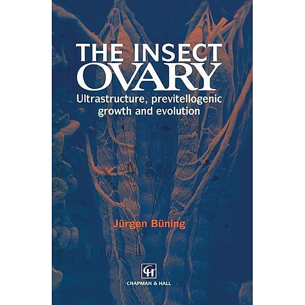 The Insect Ovary, Jürgen Büning