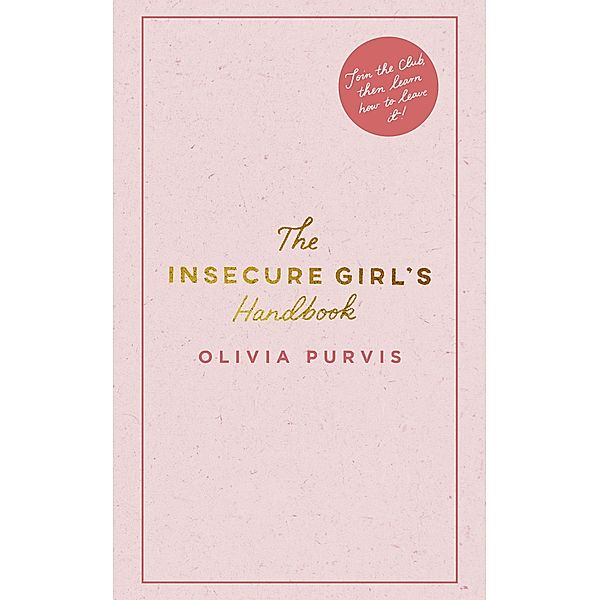 The Insecure Girl's Handbook, Liv Purvis