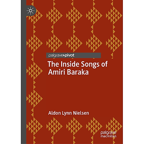 The Inside Songs of Amiri Baraka, Aldon Lynn Nielsen
