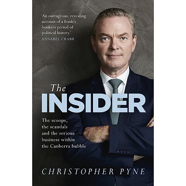 The Insider, Christopher Pyne