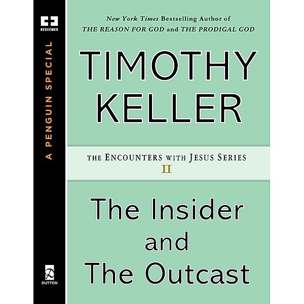 The Insider and the Outcast / Encounters with Jesus Series, Timothy Keller