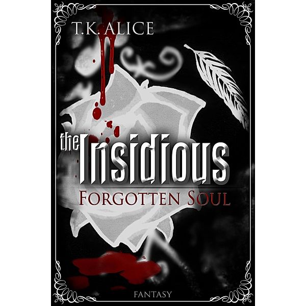 the Insidious, T. K. Alice