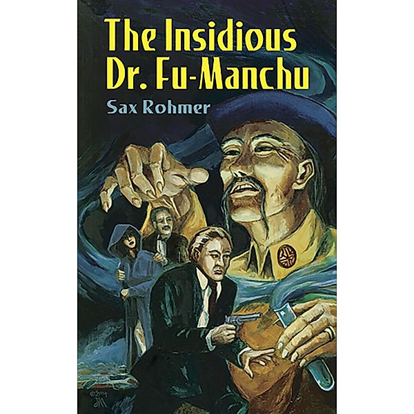 The Insidious Dr. Fu-Manchu, Sax Rohmer
