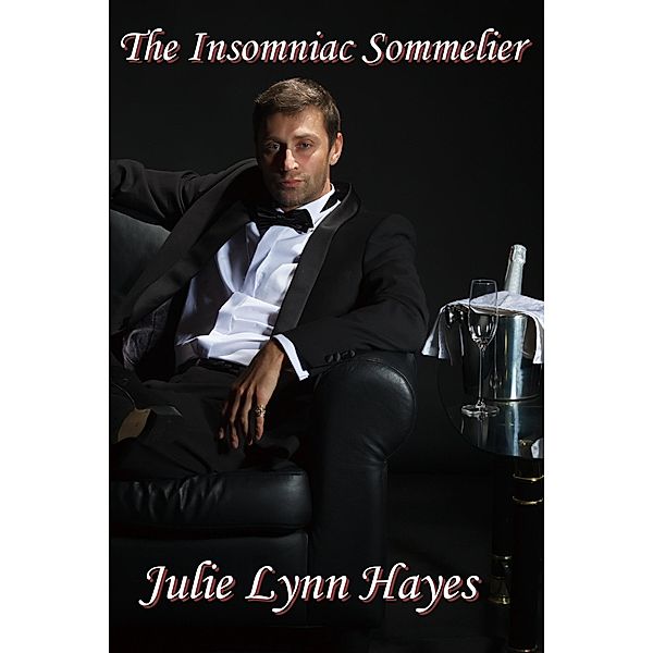 The Insomniac Sommelier, Julie Lynn Hayes