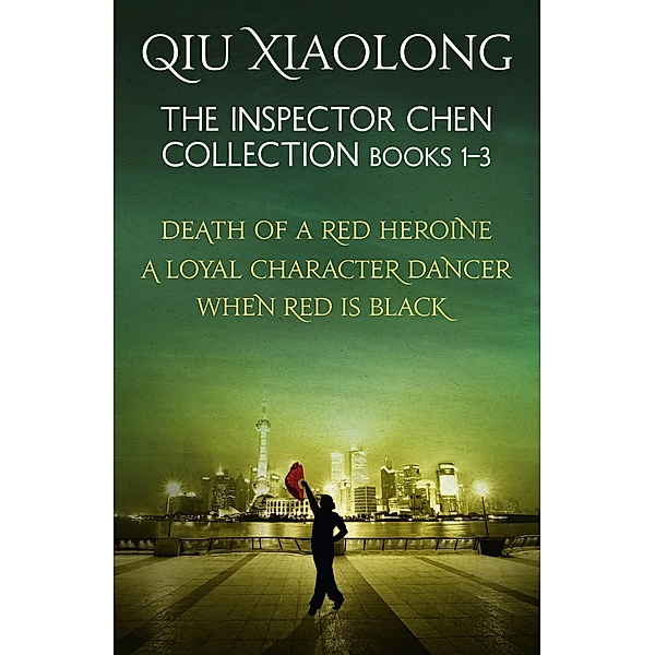 The Inspector Chen Collection 1-3 / As heard on Radio 4 Bd.3, Qiu Xiaolong