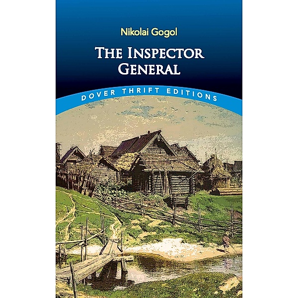 The Inspector General / Dover Thrift Editions: Plays, Nikolai Gogol