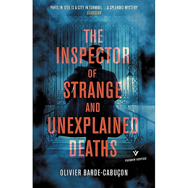 The Inspector of Strange and Unexplained Deaths, Olivier Barde-Cabuçon