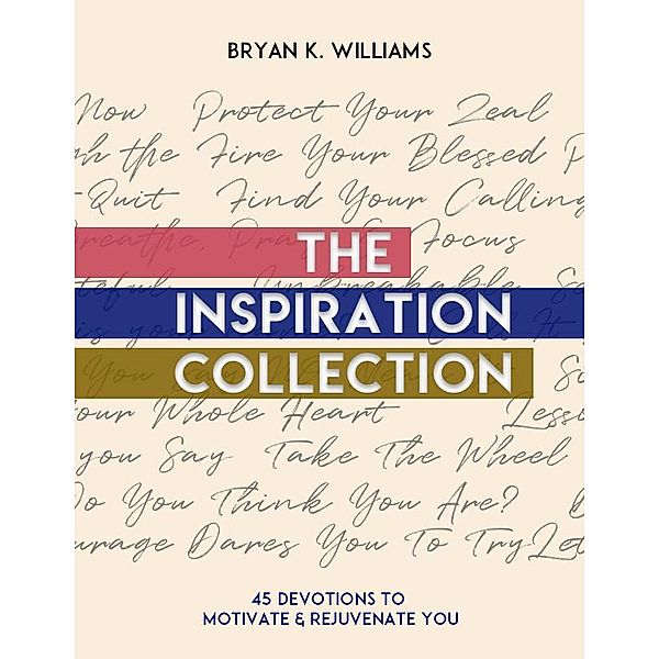 The Inspiration Collection, Bryan K. Williams