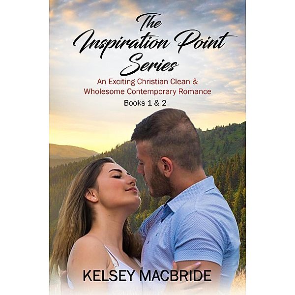 The Inspiration Point Series Books 1 and 2, Kelsey MacBride
