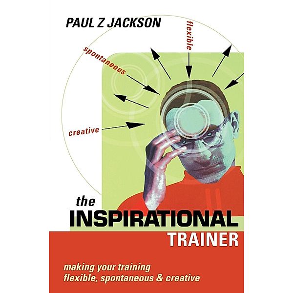 The Inspirational Trainer, Paul Jackson