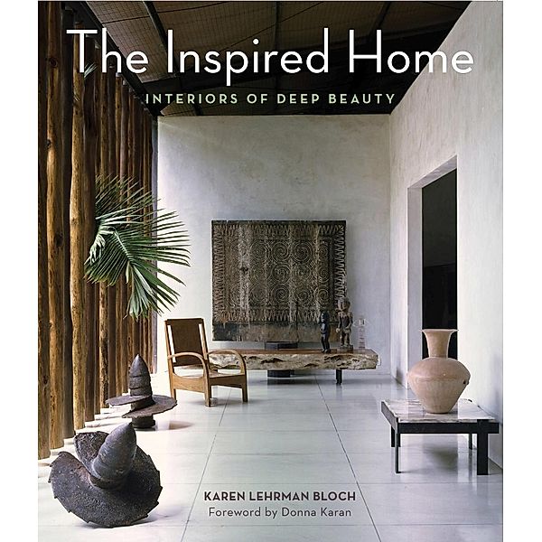 The Inspired Home, Karen Lehrman Bloch