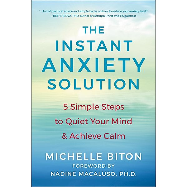 The Instant Anxiety Solution, Michelle Biton