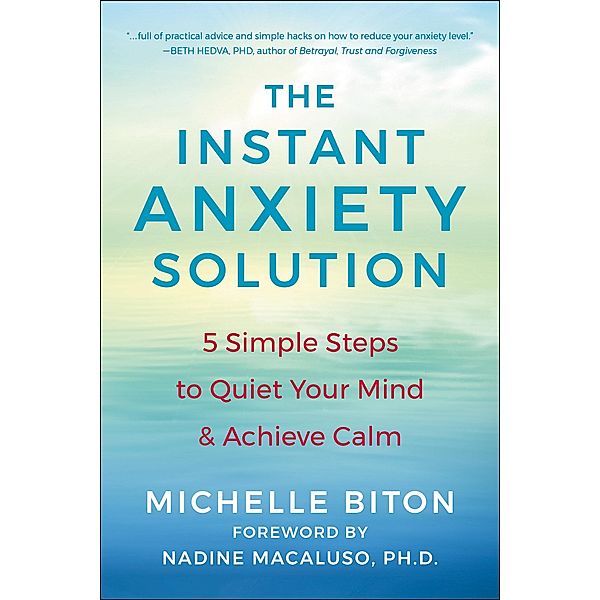 The Instant Anxiety Solution, Michelle Biton