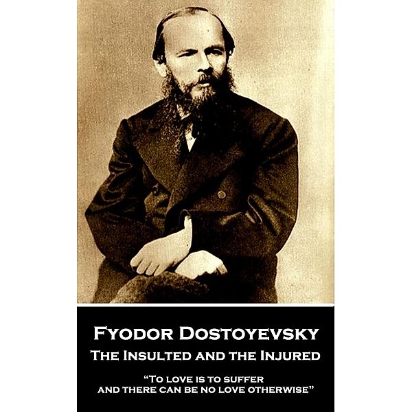 The Insulted and the Injured / Classics Illustrated Junior, Fyodor Dostoyevsky